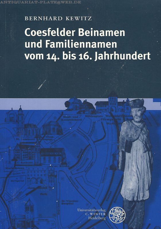Coesfelder Beinamen und Familiennamen vom 14. bis 16. Jahrhundert. - Kewitz, Bernhard
