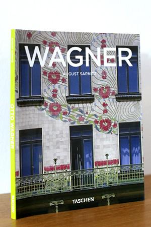 Otto Wagner 1841 - 1918 Wegbereiter der modernen Architektur - Sarnitz, August