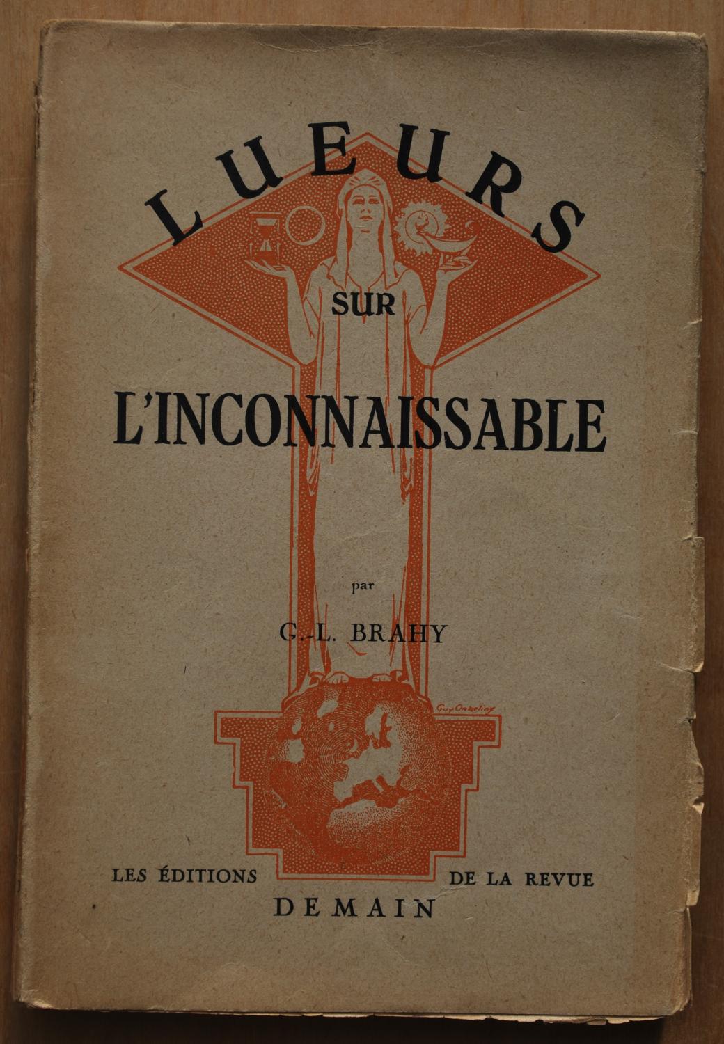 Lueurs sur l'inconnaissable by G.L. Brahy: Bon Couverture souple (1943 ...