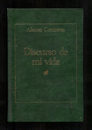 DISCURSO DE MI VIDA - CONTRERAS, ALONSO DE / GIL DOMÍNGUEZ, GONZALO