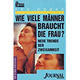 Wie viele Männer braucht die Frau? - Domke, Fee