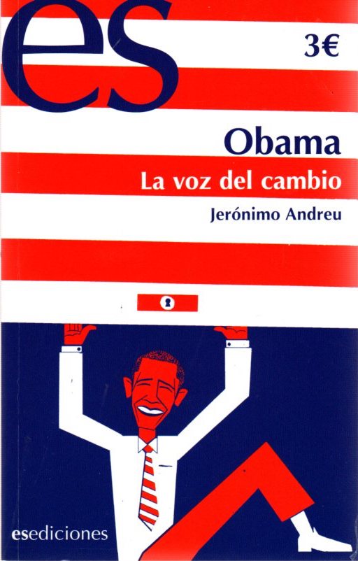 Obama. La voz del cambio . - Andreu, Jerónimo