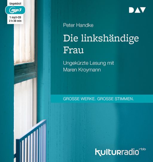 Ungek?ºrzte Lesung mit Maren Kroymann. Berlin 2018. - Peter Handke. Die linksh?§ndige Frau. mp3-CD.