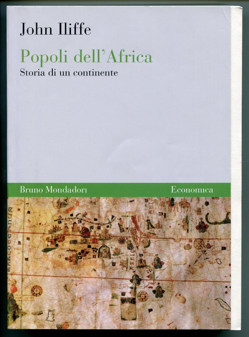 Popoli dell'Africa. Storia di un continente [= Economica; Vol. 140] - Iliffe, John