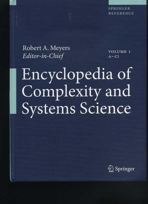 Encyclopedia of Complexity and Systems Science (Volume 1, A-Cl) 2009 - Robert A. Meyers (editor)