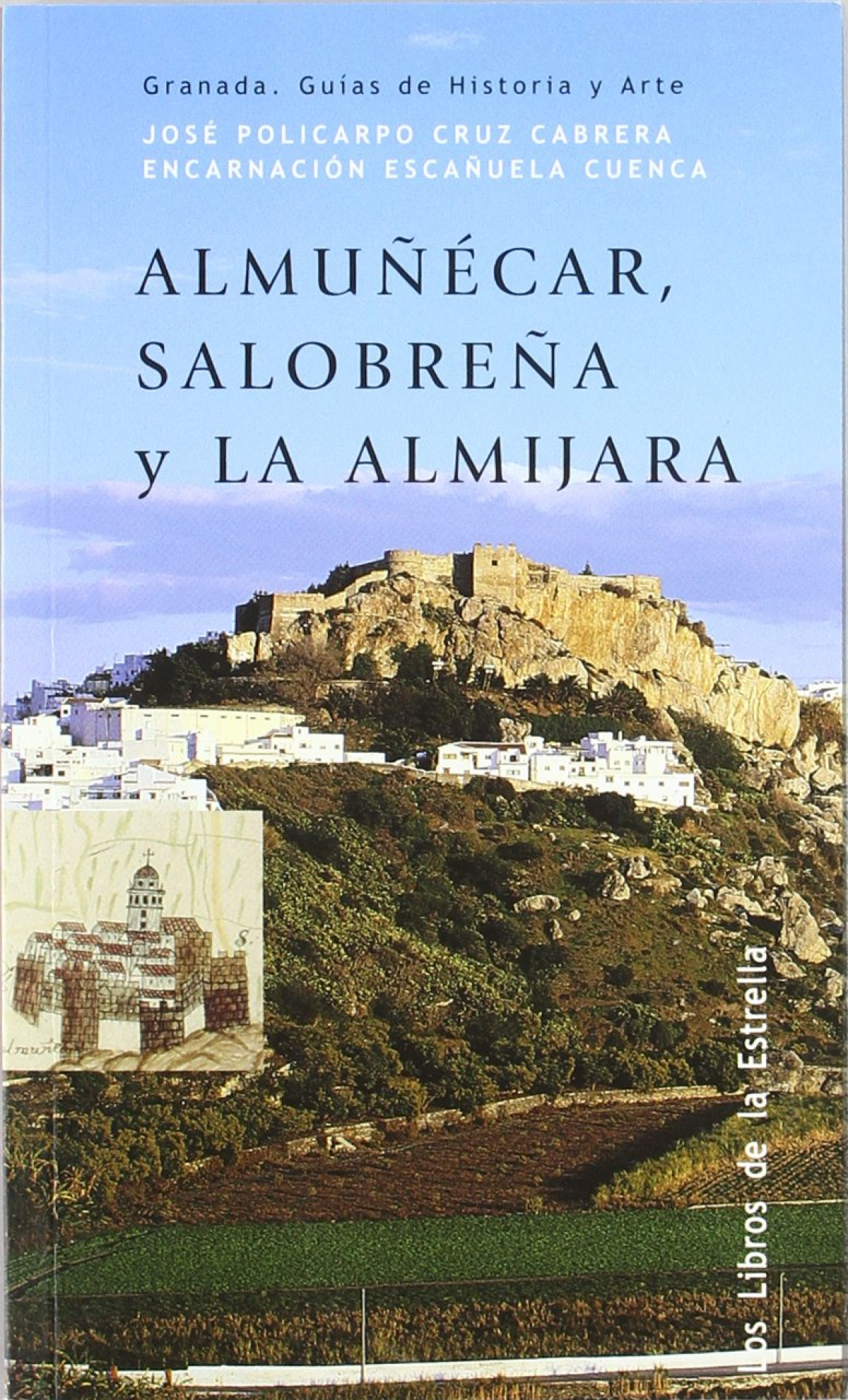 AlmuÑecar salobreÑa y la almijara espaÑol - Policarpo Cruz