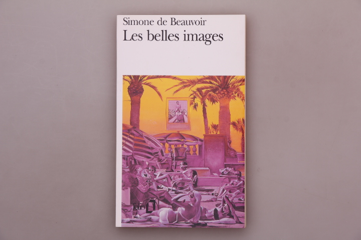 LES BELLES IMAGES. - Beauvoir, Simone de