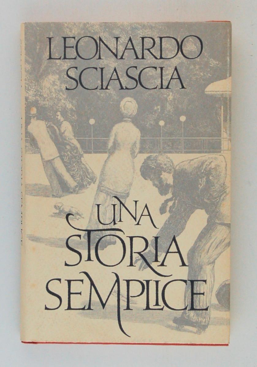 Una storia semplice by Leonardo Sciascia: in ottime condizioni Rilegato  (1990)