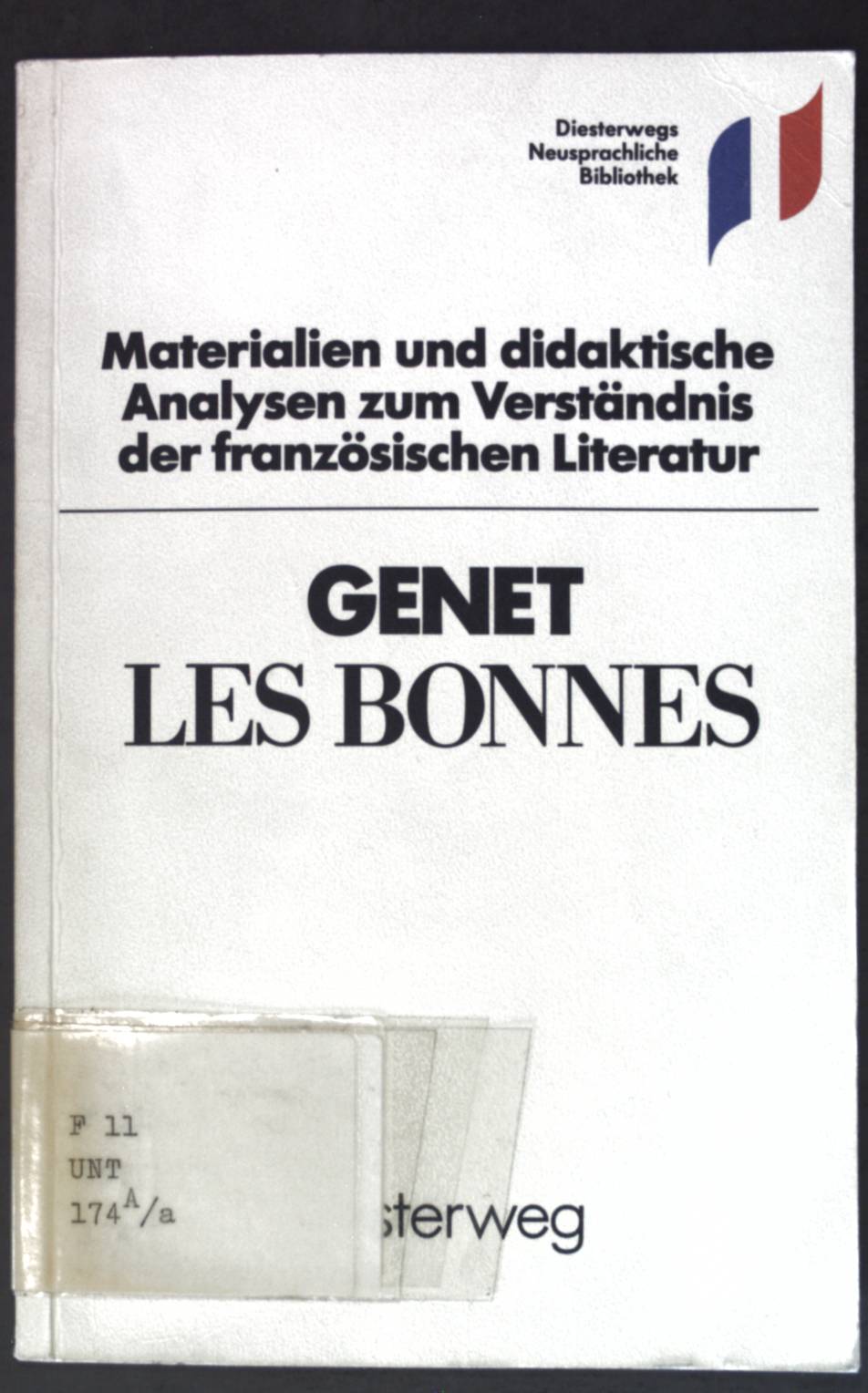 Jean Genet, Les bonnes. Diesterwegs neusprachliche Bibliothek : Materialien und didaktische Analysen zum Verständnis der französischen Literatur - Michel, Stefan H.