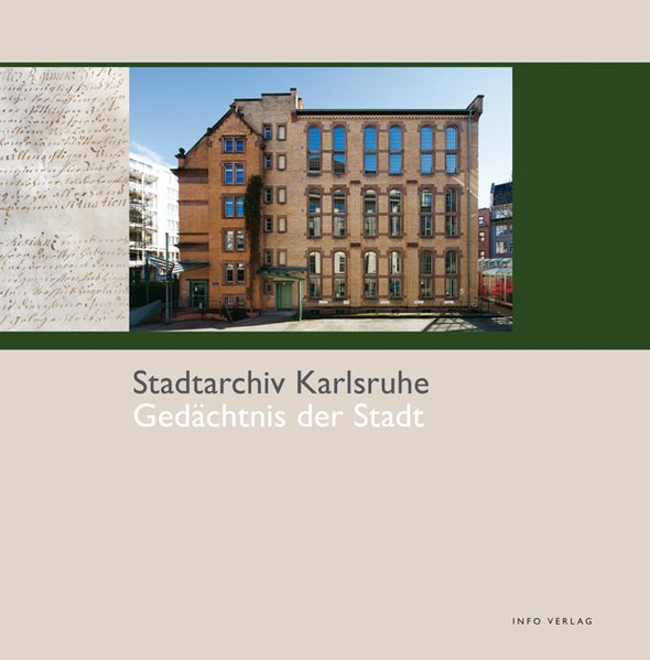 Stadtarchiv Karlsruhe Gedächtnis der Stadt