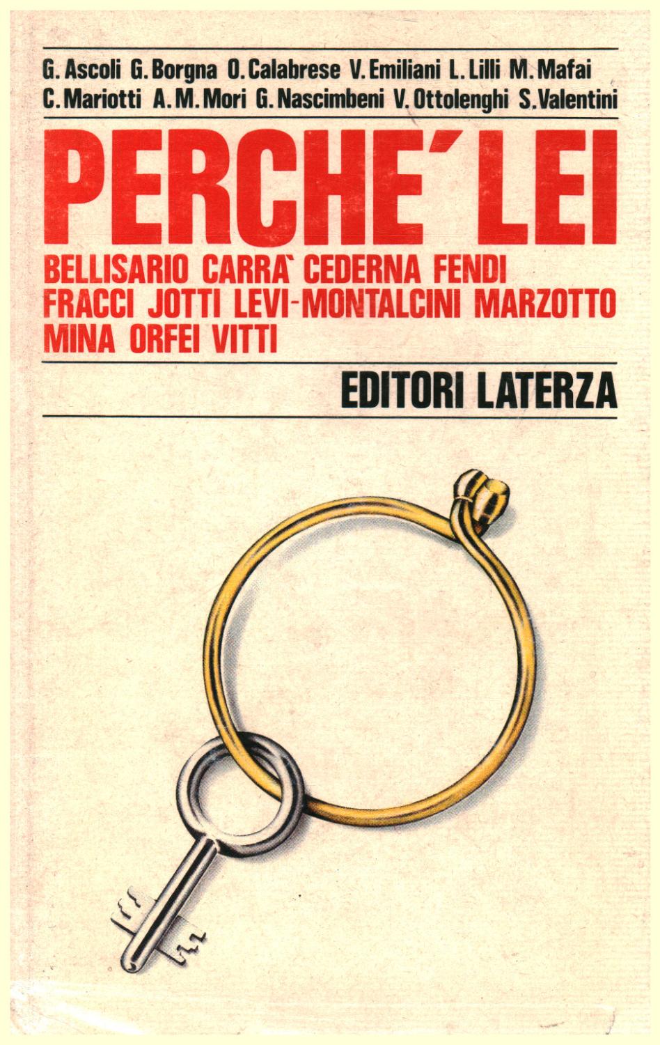 Perché lei Bellisario, Carrà, Cederna, Fendi, Fracci, Jotti, Levi-Montalcini, Marzotto, Mina, Orfei, Vitti - AA.VV.
