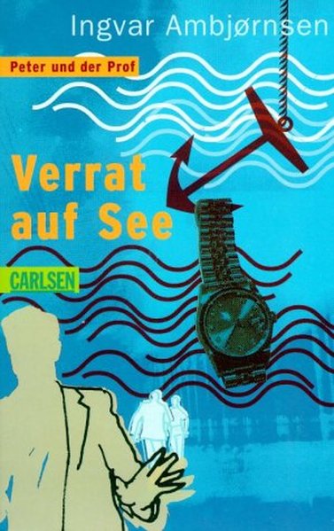 Peter und der Prof / Verrat auf See (CarlsenTaschenBücher) - Ambjörnsen, Ingvar
