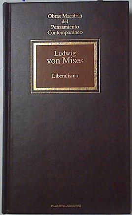 Liberalismo, - Mises, Ludwig von