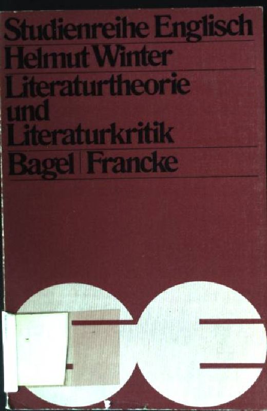 Literaturtheorie und Literaturkritik. Studienreihe Englisch ; Bd. 19 - Winter, Helmut