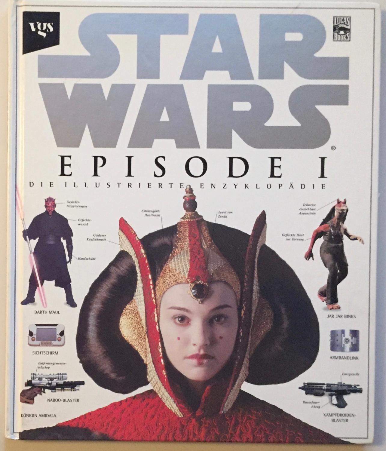 Star Wars. Episode 1. Die illustrierte Enzyklopädie. - Reynolds, David West