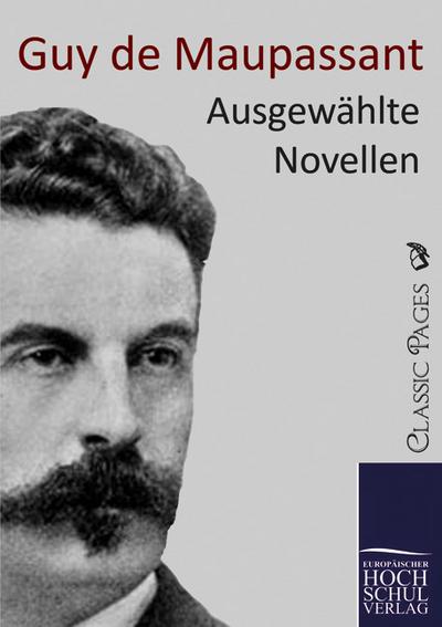 Ausgewählte Novellen - Guy de Maupassant