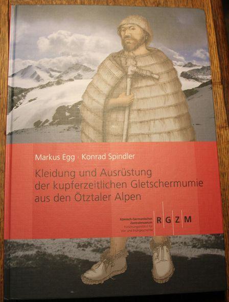 Kleidung und Ausrüstung der Gletschermumie aus den Ötztaler Alpen (Römisch Germanisches Zentralmuseum / Monographien des Römisch-Germanischen Zentralmuseums)