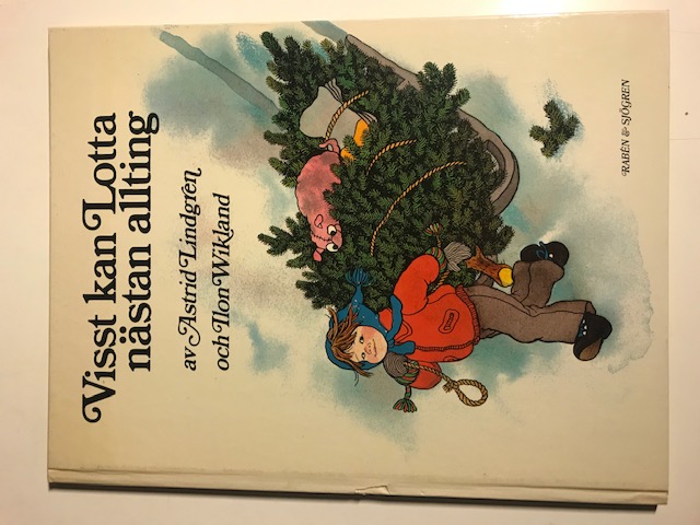 Visst kan Lotta nästan allting Astrid Lindgren [Near Fine] [Hardcover]