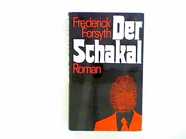 Der Schakal / Roman - Forsyth, Frederick