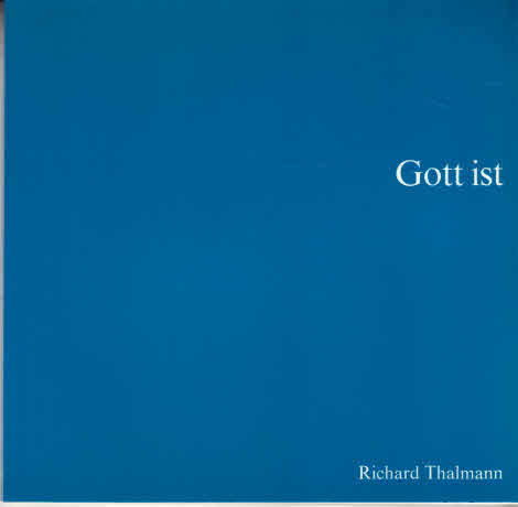 Gott ist : Gott ist Vater, Gott ist Sohn, Gott ist Heiliger Geist. Richard Thalmann / Offene Zeit ; 7 - Thalmann, Richard (Verfasser)