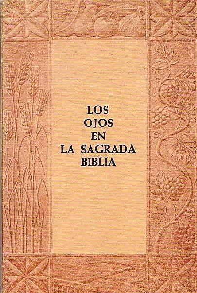 Los ojos en la Sagrada Biblia - Tavera, José Mª (Rec)