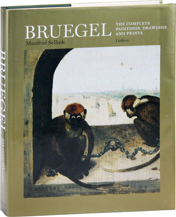 Bruegel: The Complete Paintings, Drawings and Prints - [BRUEGEL] SELLINK, Manfred