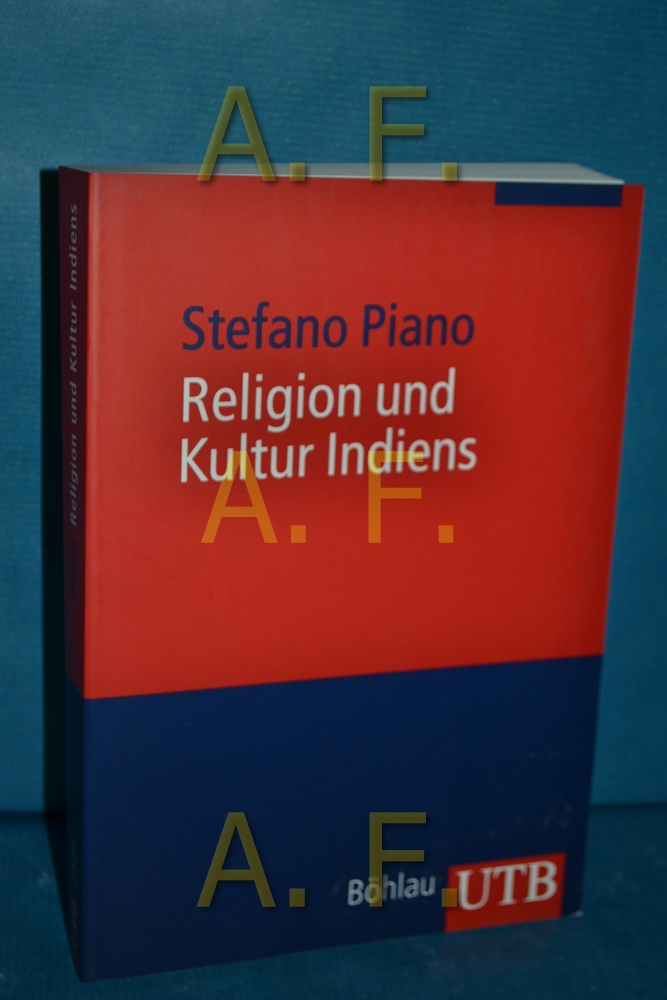 Religion und Kultur Indiens. UTB M (Medium-Format) 2507 - Piano, Stefano