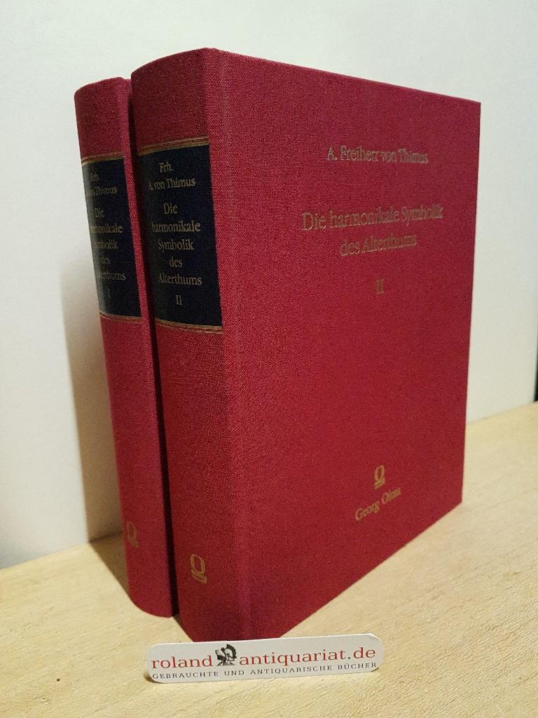 Die harmonikale Symbolik des Alterthums [Altertums] Teil: 1 & 2 (komplett) - Thimus, Albert Freiherr von