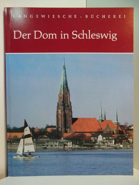 Der Dom in Schleswig. Langewiesche-Bücherei - Teuchert, Wolfgang