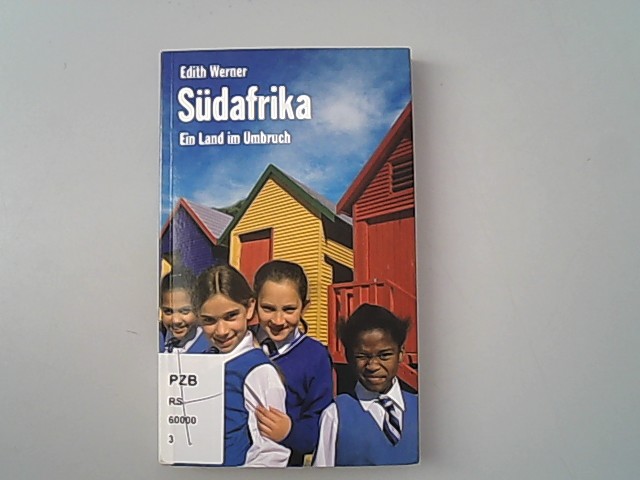 Südafrika. Ein Land im Umbruch. - Edith, Werner,