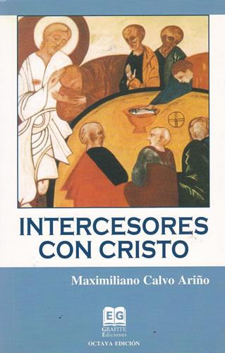 Intercesores con Cristo - Calvo Ariño, Maximiliano