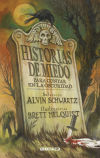 Historias de miedo: Para contar en la oscuridad - SCHWARTZ, ALVIN