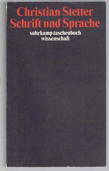 Schrift und Sprache, Suhrkamp Taschenbuch Wissenschaft, 1415, - Stetter, Christian