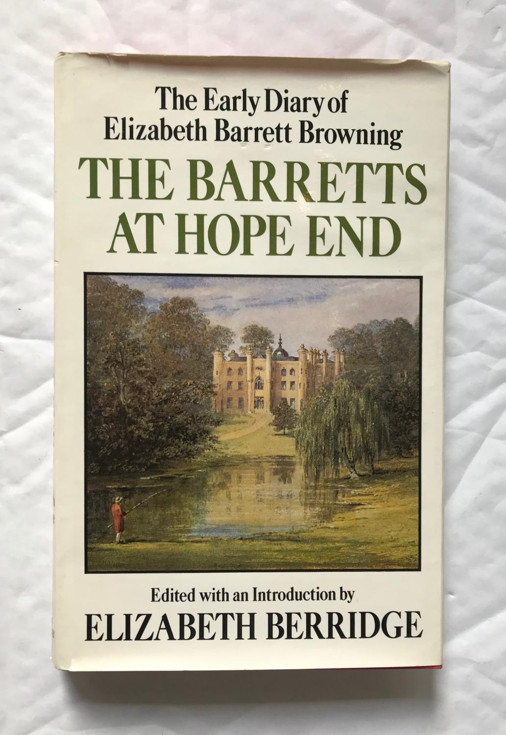 The Barretts At Hope End; The Early Diary of Elizabeth Barrett Browning