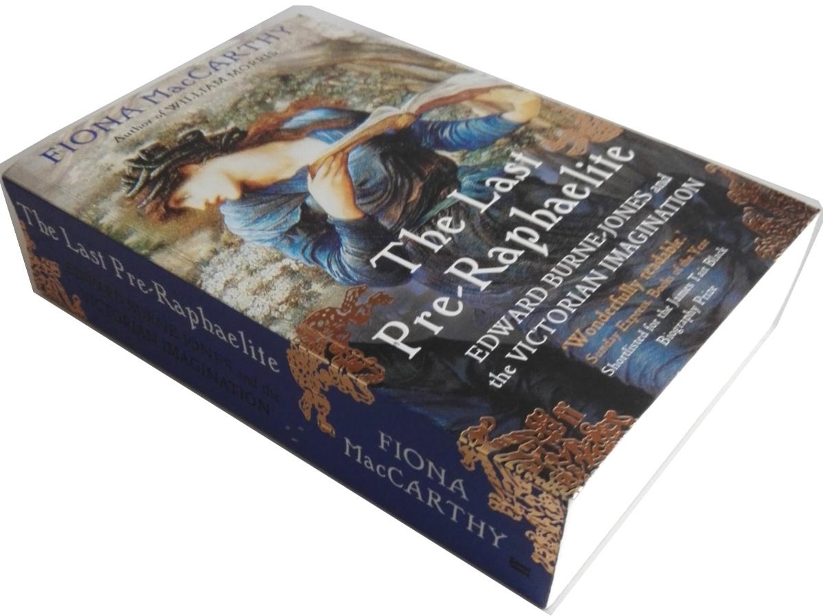 The Last Pre-Raphaelite: Edward Burne-Jones and the Victorian ...