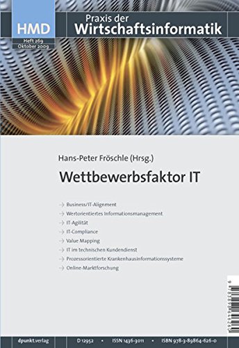 Wettbewerbsfaktor IT: HMD - Praxis der Wirtschaftsinformatik Heft 269 - Hans-Peter, Fröschle (Hrsg.)