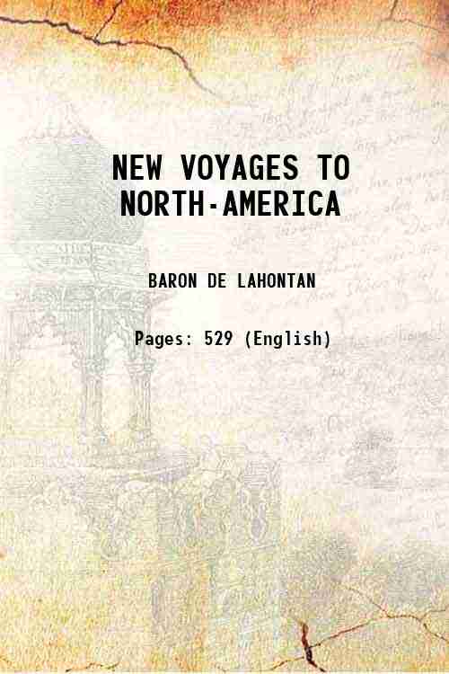 NEW VOYAGES TO NORTH-AMERICA - BARON DE LAHONTAN