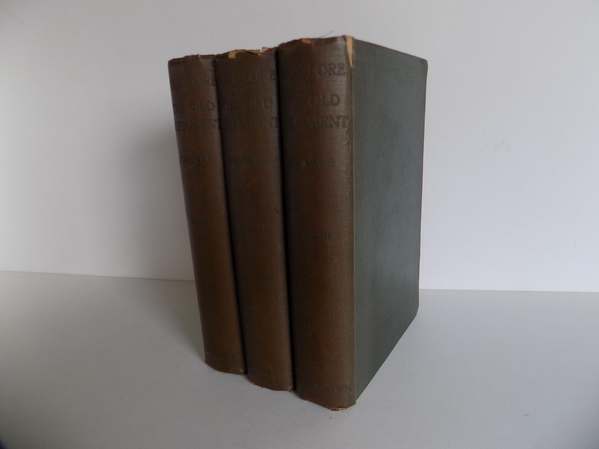 Folk-Lore [Folklore] in the Old Testament. Studies in Comparative Religion, Legend and Law. Volumes I-III in 3 volumes. - Frazer, James George