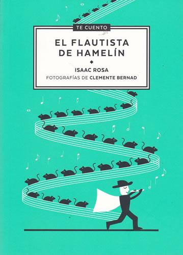 El flauta de Hamelín - Rosa Camacho, Isaac