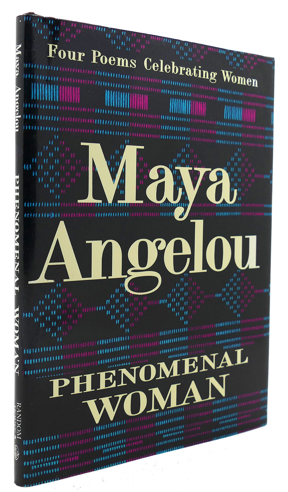 PHENOMENAL WOMAN Four Poems Celebrating Women by Maya Angelou Hardcover (1995) First Edition
