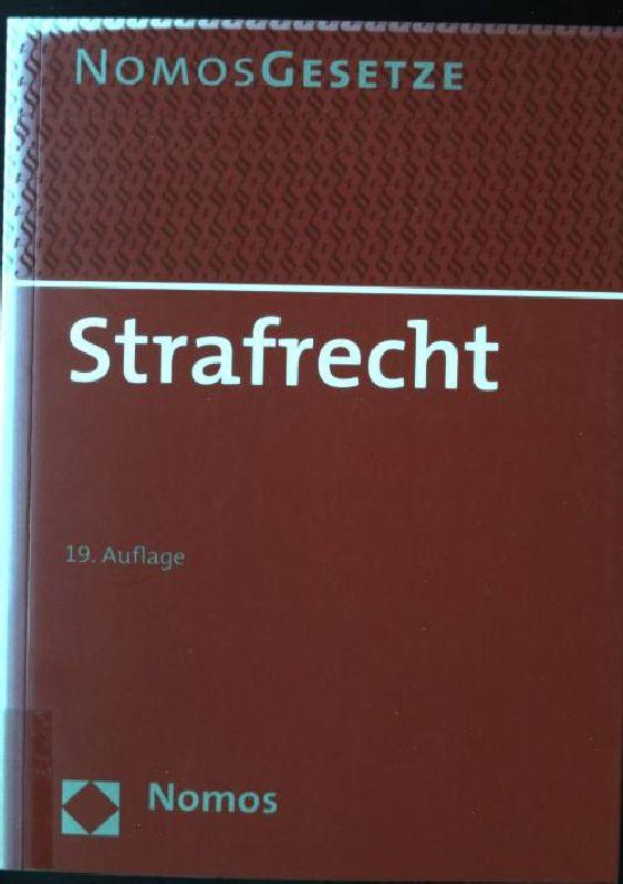 Strafrecht: Rechtsstand: 25. August 2010 Nomos Gesetze