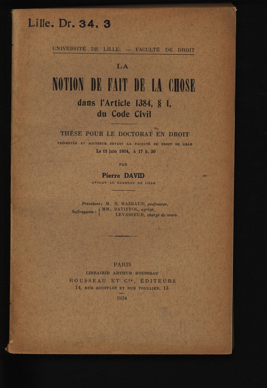La notion de fait de la chose dans l'article 1384, §1, du Code civil ...