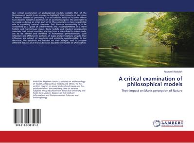 A critical examination of philosophical models : Their impact on Man's perception of Nature - Alqalawi Abdullah