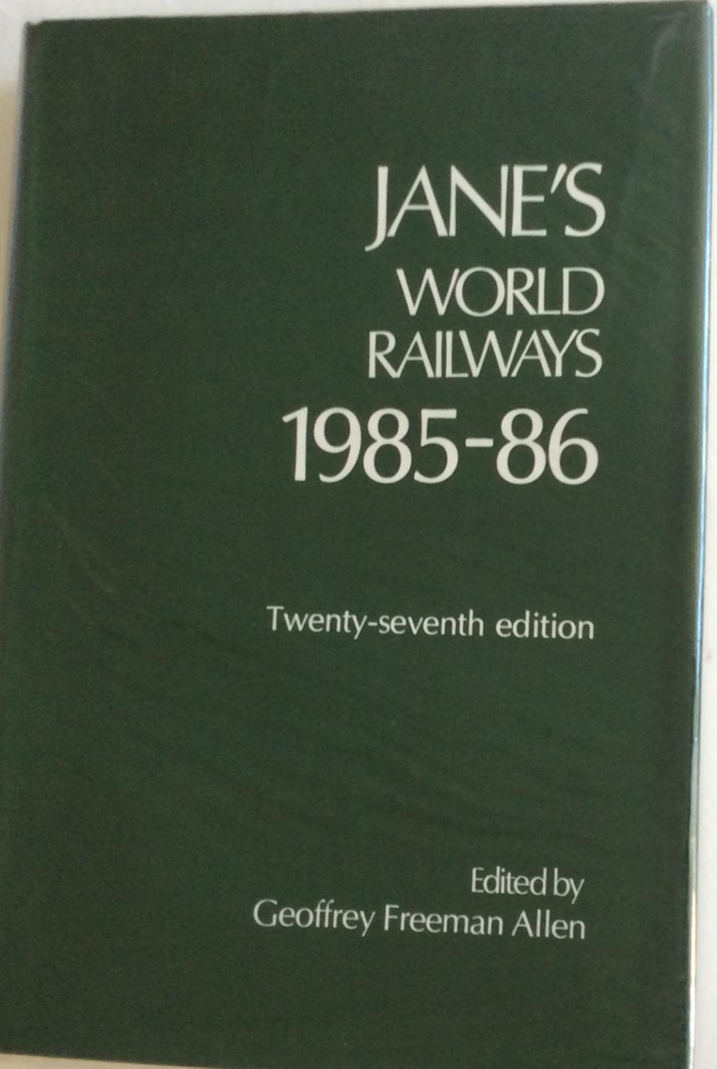 Jane's World Railways- 1985-1986 - Geoffrey Freeman Allen