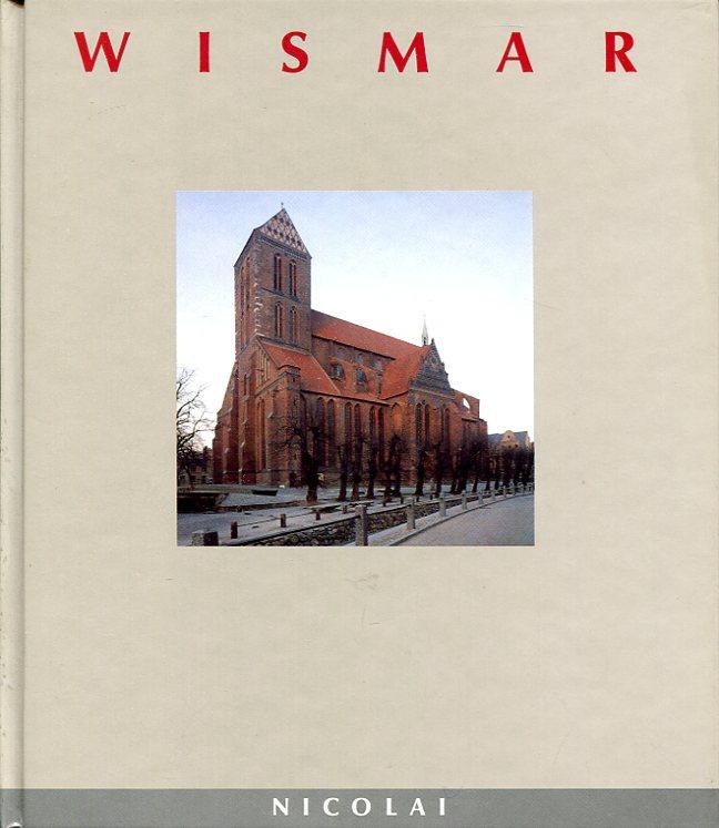 Wismar (Städte in Deutschland). - Fotos von Manfred Hamm - Hoppe, Klaus-Dieter.