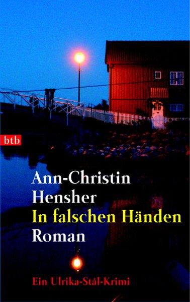 In falschen Händen - Hensher, Ann-Christin und Gabriele Haefs