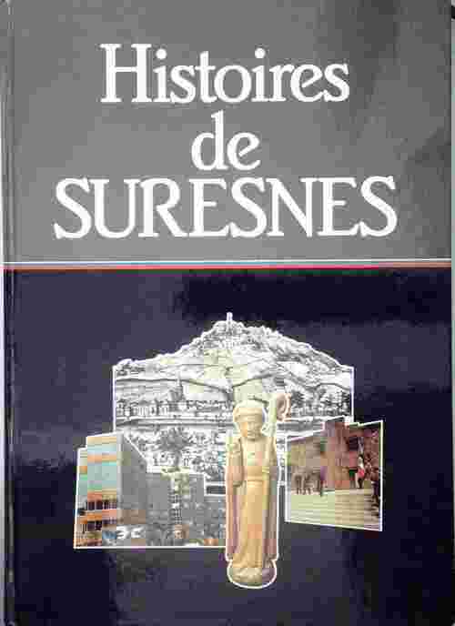 Histoire de Suresnes - Collectif - Collectif