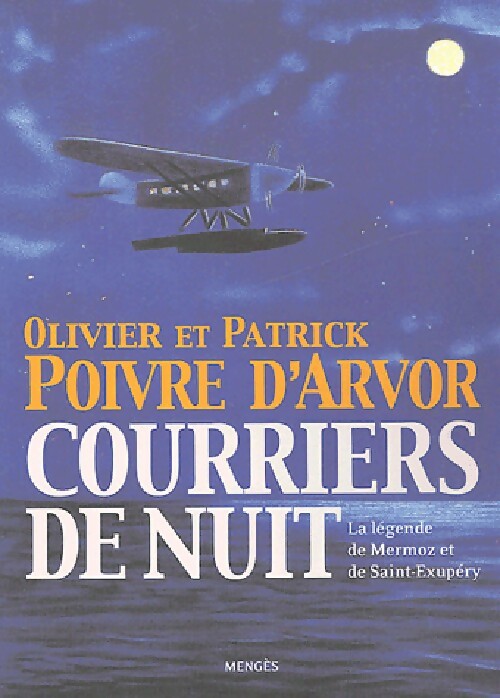 Courriers de nuit - Olivier Poivre d'Arvor - Olivier Poivre d'Arvor