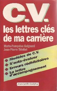 CV - Les lettres clés de ma carrière - Marie-Françoise ; Thiollet Guignard - Marie-Françoise ; Thiollet Guignard