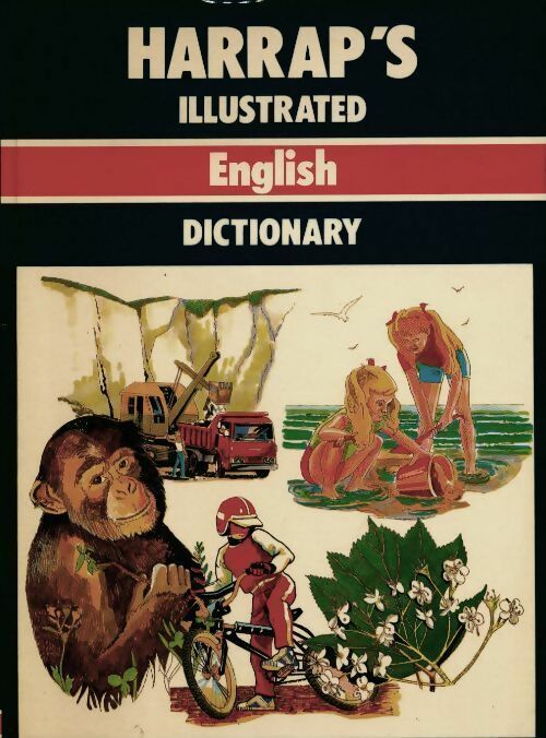 Harrap's Illustrated English dictionnary - W. L Darley - W. L Darley